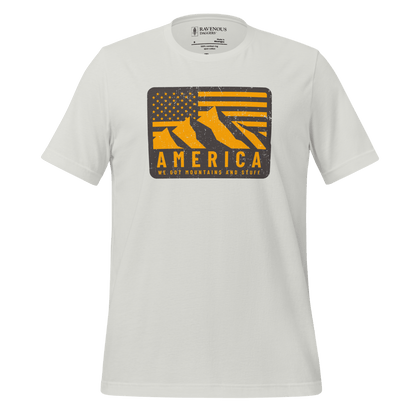 America. We Got Mountains and Stuff - Premium T-Shirt
